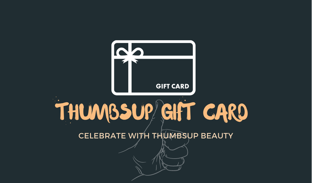 Thumbsupbeauty Gift card